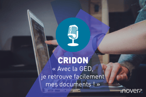 Texte : CRIDON " Avec la GED, je retrouve facilement mes documents ! " Images : personnes qui travaillent sur un ordinateur portable. L'une d'entre elle semble vouloir aider ou montrer quelque chose à l'autre