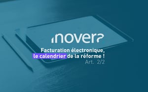 facturation électronique calendrier de la réforme