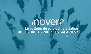 Personnes qui marchent dans la rue, semblent aller travailler. Texte : Inovera - Le point sur le bulletin de paie. Quels droits pour les salariés